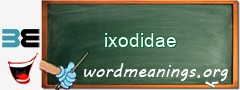 WordMeaning blackboard for ixodidae